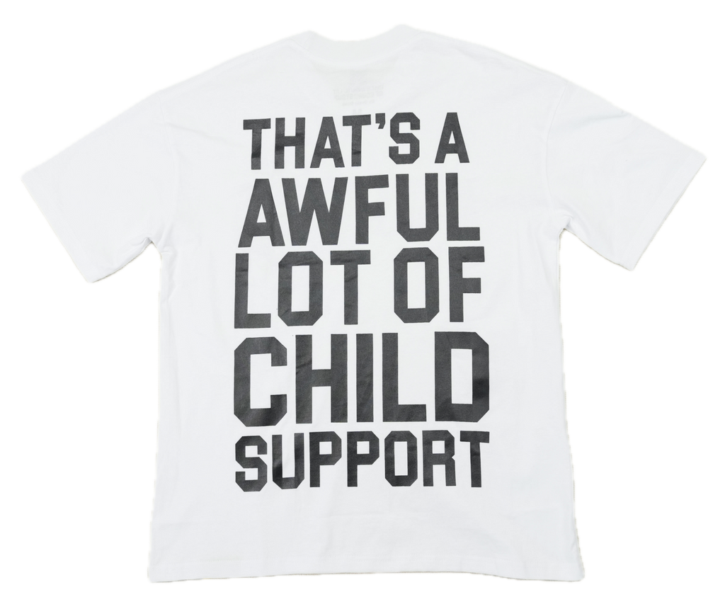 CHILD SUPPORT TEE WHITE